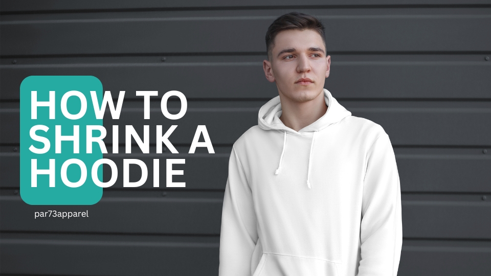 how to shrink a hoodie